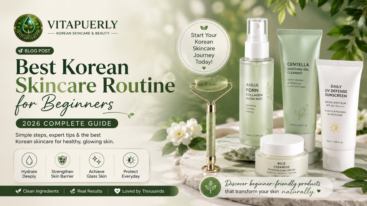 Best Korean Skincare Routine for Beginners: Simple Steps for Glowing Skin
